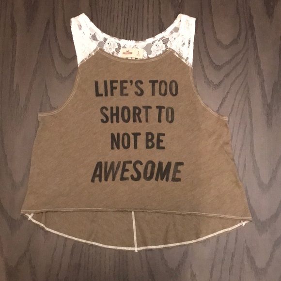 Hollister Tops - ⭐️ 2/$20 Life’s Too Short Not to Be Awesome Top S